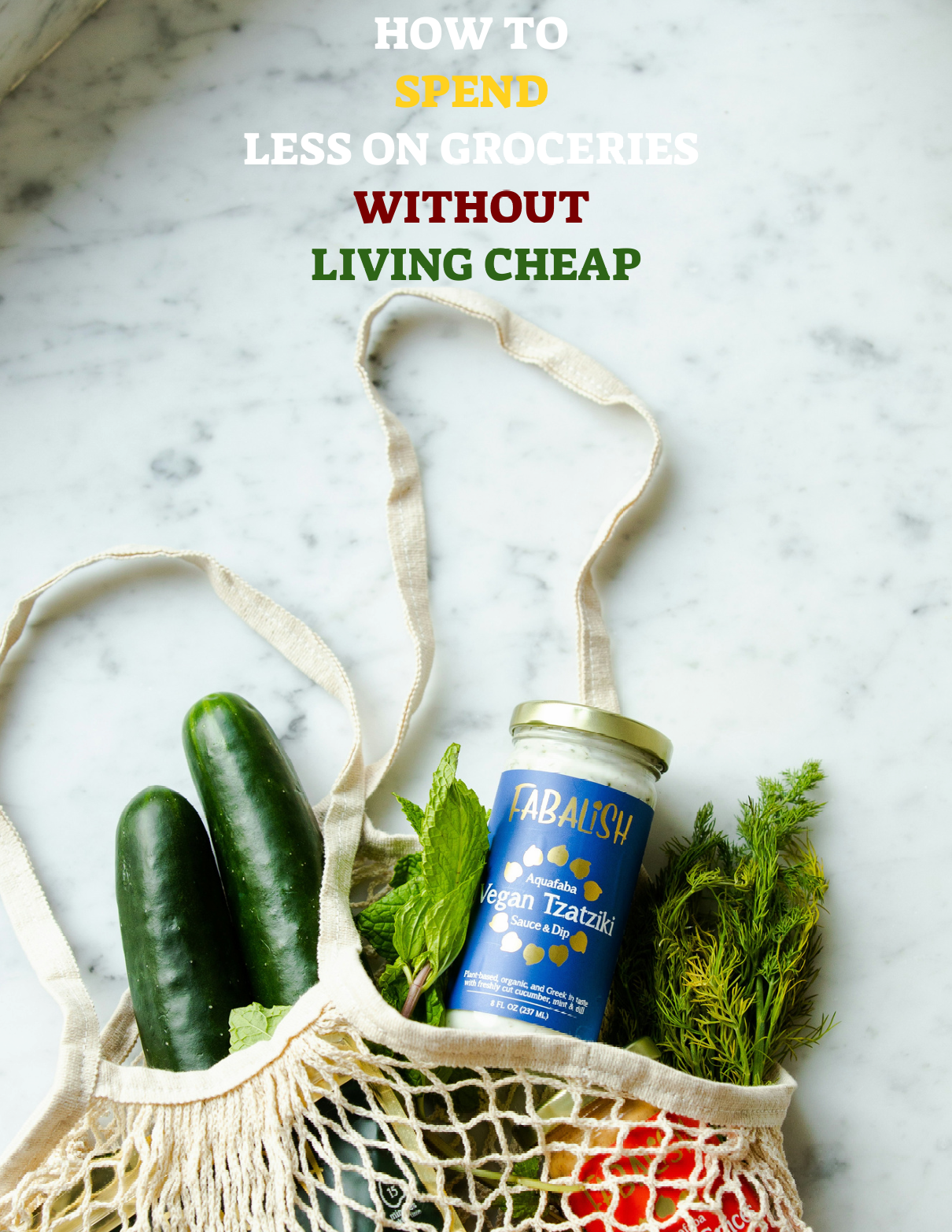 How to Spend Less on Groceries Without Living Cheap